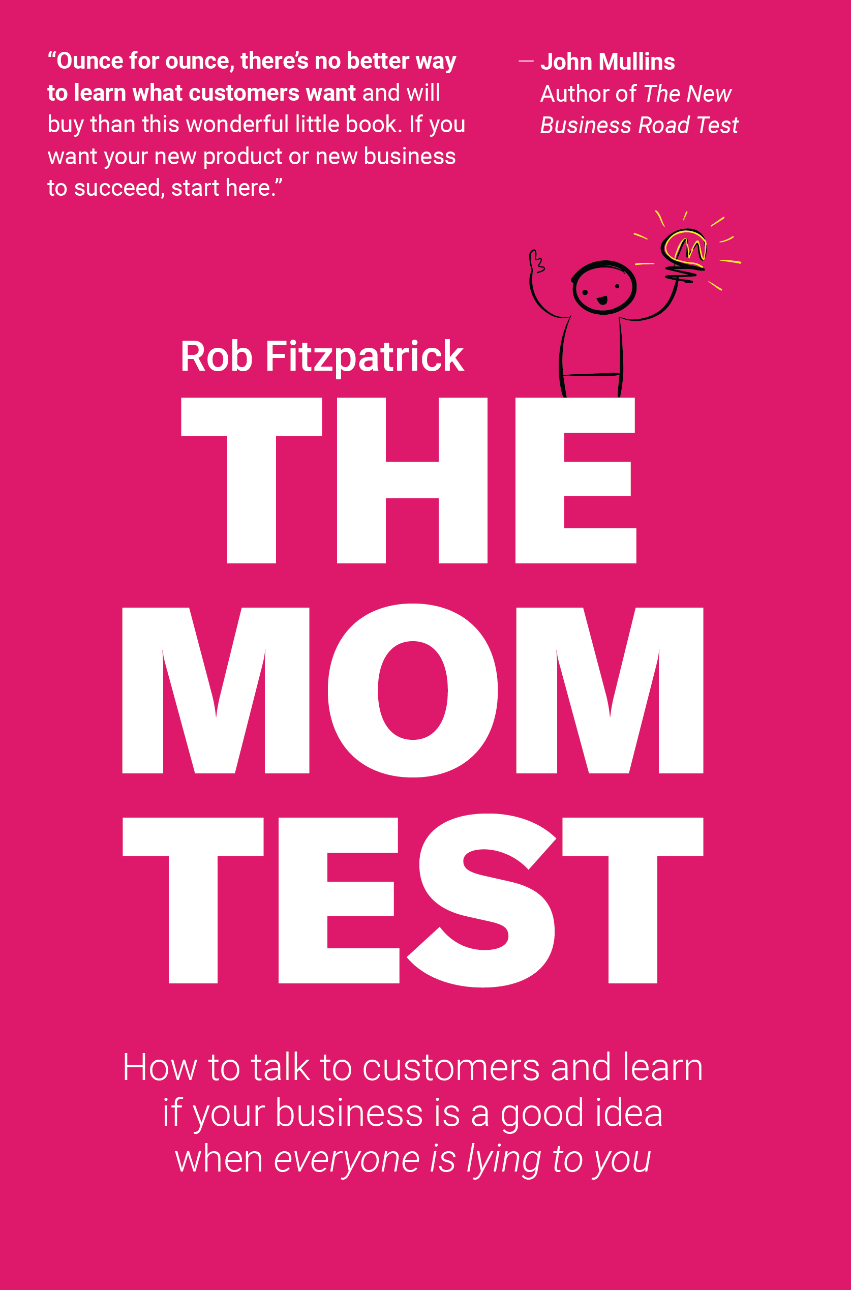 The Mom Test by Rob Fitzpatrick